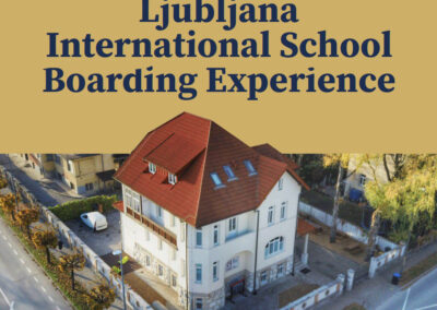 Ljubljana International School Boarding Experience